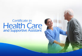 Certificate in Healthcare and Supportive Assistant